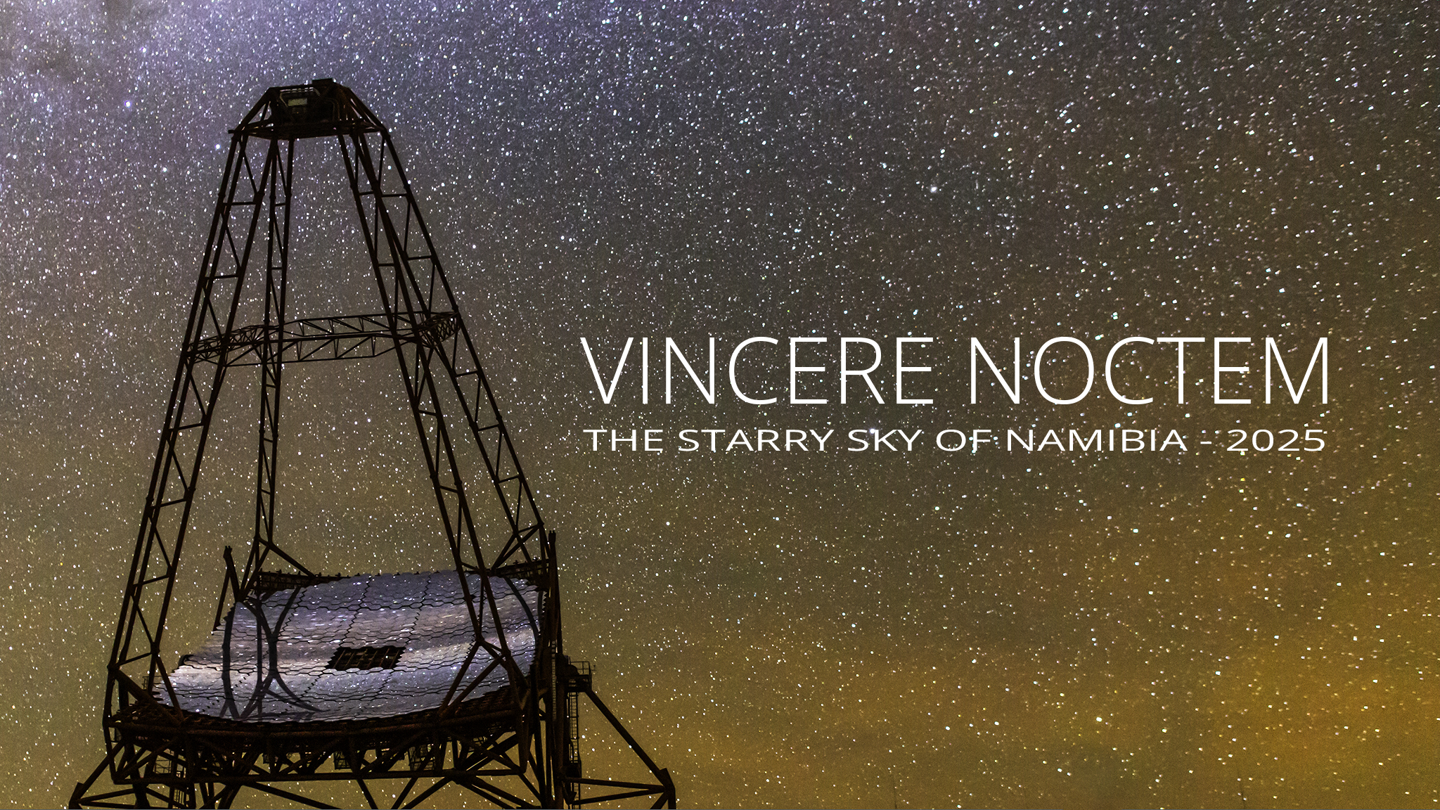 - VINCERE NOCTEM - The starry sky of Namibia